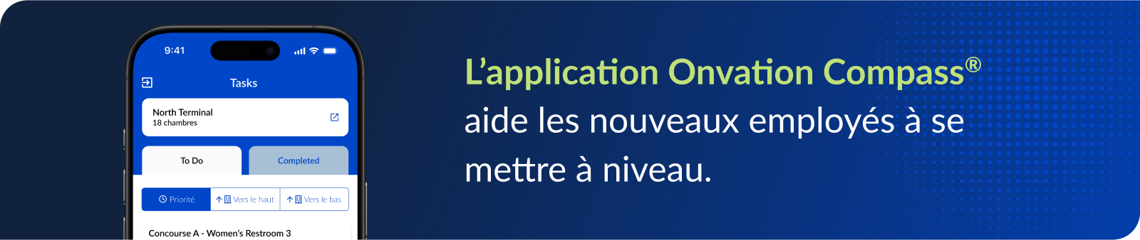 L’application Onvation Compass<sup>®</sup> aide les nouveaux employés à se mettre à niveau.